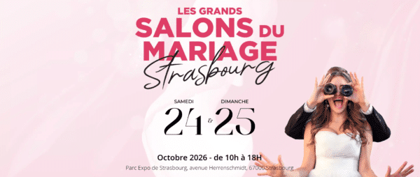Salon mariage Strasbourg 2026