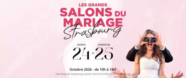 Salon mariage Strasbourg 2026
